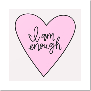 I am Enough Posters and Art